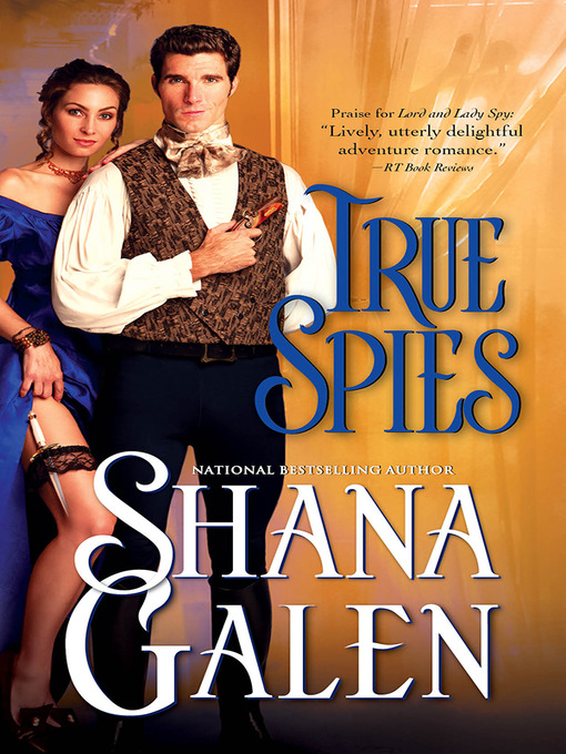 Title details for True Spies by Shana Galen - Available